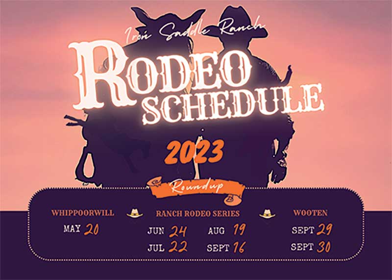 Rodeo Schedule at Iron Saddle Ranch